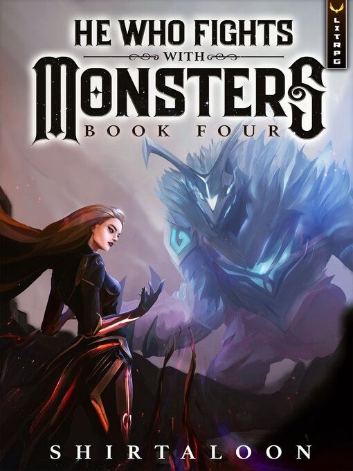 Title details for He Who Fights with Monsters, 4 by Shirtaloon - Available